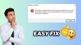 How to fix Windows Installer Service could not be accessed error | 2024