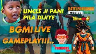 NOOB GAMER's BGMI Live! | uncle ji pani pila dijiye | The PRONOOBS Show |#bgmi #bgmilive