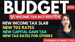 New Income tax Slab Rate AY 2025-26, New TDS Rates , New Capital Gain Tax Rates #Budget2024