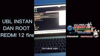 Root Redmi 12 UBL instan (Remote)