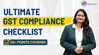 GST Compliance Checklist | GST New Checklist 2024 | GST Updates| GST Regulations