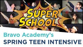 Super School! | Bravo Academy's Spring Teen Intensive