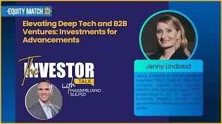 Propelling Deep Tech and B2B Ventures: Investing in Innovation | The Investor Talk| Ep#54