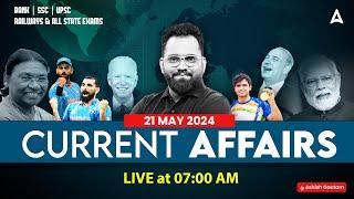 21 MAY CURRENT AFFAIRS 2024 | ALL EXAMS IMP. CURRENT AFFAIRS | ASHISH GAUTAM SIR