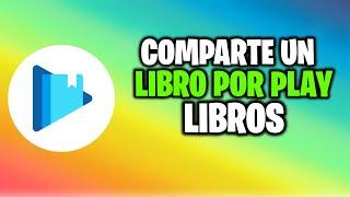 Dónde guarda los libros Google Play Books y Como compartir