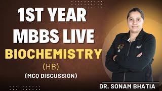 1st Year MBBS | Biochemistry || (HB) | Dr. Sonam Bhatia