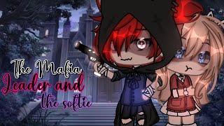 //The Mafia Leader And The Softie// GLMM (GACHALIFEMINIMOVIE)  INSPIRED (itz_reese)