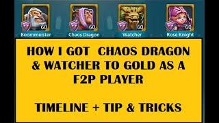 Lords Mobile - How I got Watcher and Chaos Dragon to gold 100% F2P - Full guide + tips & tricks