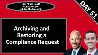 KW CommandMC 66 Day Challenge 2.0 Day 51 - Arching and Restoring a Compliance Request