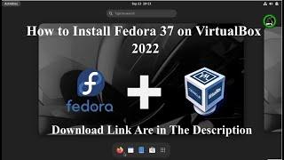 How to Install Fedora 37 in VirtualBox 2022