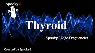 Thyroid - Spooky2 Rife Frequencies