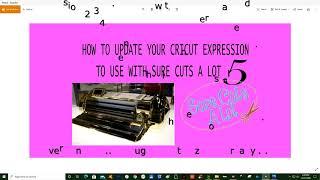 Using Sure Cuts a Lot 5 with Cricut Expression Part 2- Updating your firmware with Design Studio.