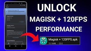 Unlock Magisk 120FPS Performance | Max FPS Fix Lag - No Root
