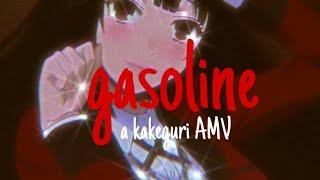 ~gasoline~ //A kakeguri AMV//