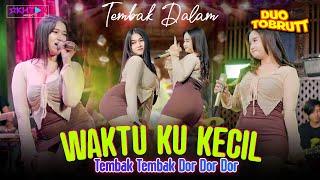 WAKTU KU KECIL (Tembak Dor Dor)  - Duo Tobrut "Spek Sugar Daddy" Indonesia