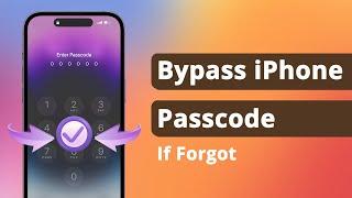 [4 Ways] How to Bypass iPhone Passcode If Forgot 2024