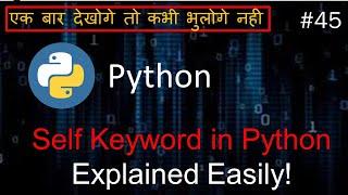 Python Tutorial for Beginners in Hindi | Self Keyword in Python || Python Self Keyword