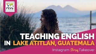 Day in the Life Teaching English in Lake Atitlán, Guatemala with Brooke Small