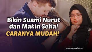 Ego Suami Bisa LULUH dengan 3 Trik Ini! Insya Allah Nurut dan Setia sama Istri