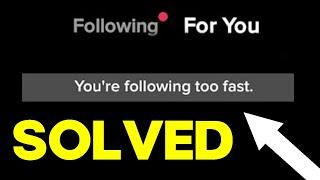 How To Fix TikTok "You're Following Too Fast" on Android and IOS 2023