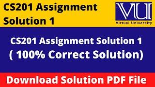 cs201 assignment 1 solution 2023 || Download File in  PDF