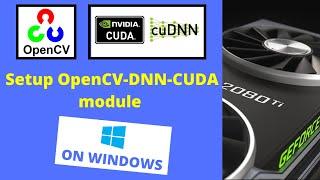 Setup OpenCV-DNN module with CUDA backend support on Windows