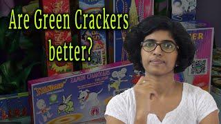 Are Green crackers better?