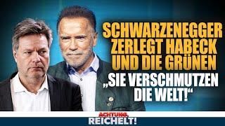 Schwarzenegger pulverisiert Habeck und seine Energiepolitik | Achtung, Reichelt! vom 24.06.2024