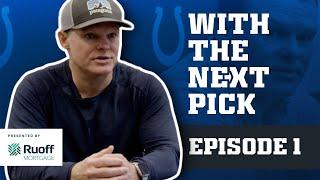 "At A Crossroads"| With The Next Pick – 2022 Colts Draft Series (Episode 1)