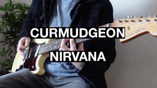 Nirvana - Curmudgeon (Tutorial With Tabs)