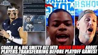 Coach JB & Big Smitty Get Into HEATED DEBATE About Players Transferring Before Playoff Games!