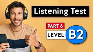 B2 Listening Test - Part 6 | English Listening Test