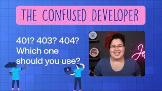 What HTTP status code should you use? 401? 403? 404? [The Confused Developer]