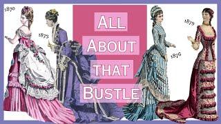 All About Bustles! A Deep Dive into 1870s Fashions