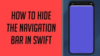 How to hide the Navigation Bar in Swift