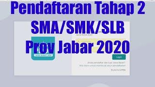 Tutorial Cara Pendaftaran Tahap 2 SMA/SMK/SLB   PPDB jabar 2020