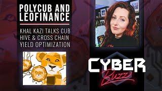 CyberBuzz Radio LIVE: Disruptive Tech, Blockchain & Synthwave | Khal Kazi Talks PolyCUB, Hive & DeFi