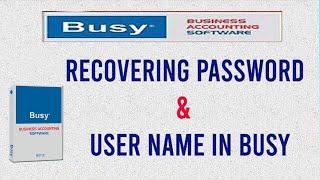 How to Regenerate Busy Password and User Name | Recovery of password in Busy | How Crack password