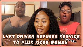 Woman Calls Out Lyft Driver For Alleged Fatphobia And Refusing Her Services- Must Watch