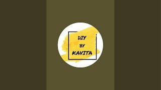 DIY by Kavita  is live