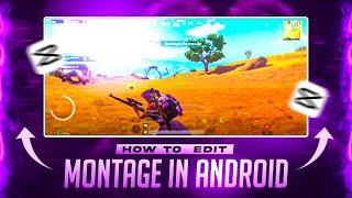How to Edit Perfect Montage  Video in Android | How to Edit BGMI & PUBG Montage in Mobile Tutorial