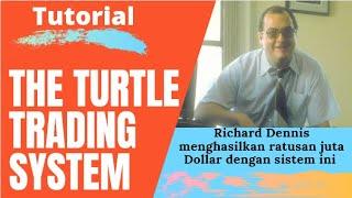 Tutorial‼️ The Turtle Trading System: Membongkar Salah Satu Sistem Trading Terbaik Dalam Sejarah‼️