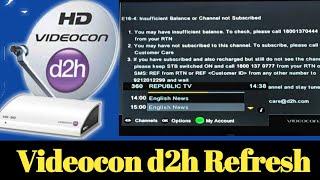 Videocon d2h Refresh || videocon d2h set top box refresh