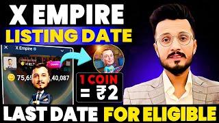 X Empire Airdrop Claim Last Date  || X Empire Airdrop listing date || X Empire Token price