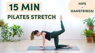 15 Minute Pilates Stretch For Hips And Hamstrings | Good Moves | Well+Good