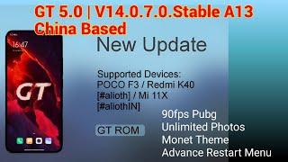 GT 5.0 V14.0.7.0.Stable | A13 China Based For Poco F3 Mi 11x Redmi K40 | 90fps Pubg Unlimited Photos