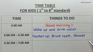 Best time table - for all kids/ student from 1st to 8th standard - perfect daily routine