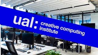 Introduction to UAL's Creative Computing Institute (2019)