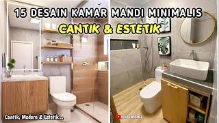 15 DESAIN KAMAR MANDI MINIMALIS MODERN KECIL YANG CANTIK & ESTETIK