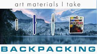 Traveling light | Art Materials for Backpacking